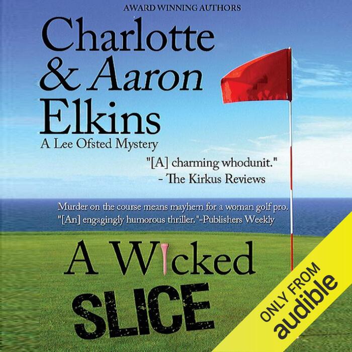 A Wicked Slice: A Lee Ofsted Mystery