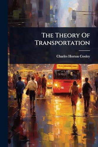 The Theory Of Transportation