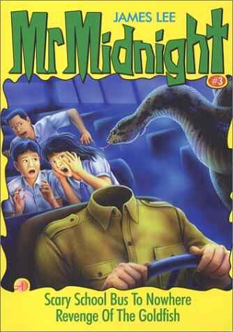 Mr. Midnight #3 : Scary School Bus to Nowhere
