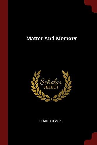 Matter And Memory