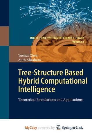 Tree-Structure based Hybrid Computational Intelligence
