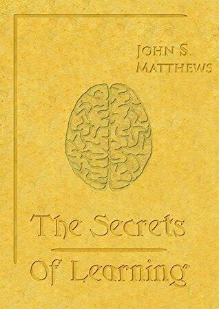 The Secrets of Learning