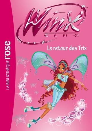 Le Retour des Trix
