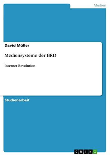 Mediensysteme der BRD: Internet Revolution