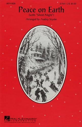 PEACE ON EARTH (SILENT NIGHT) FROM FROM LADY AND THE TRAMP - 2-PART CHOIR -