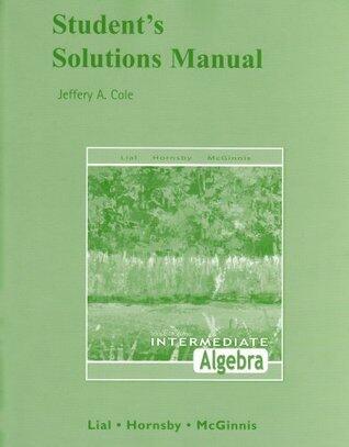 Student Solutions Manual for Intermediate Algebra