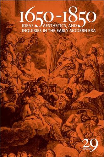 1650-1850 (Ideas, Aesthetics, and Inquiries in the Early Modern Era)