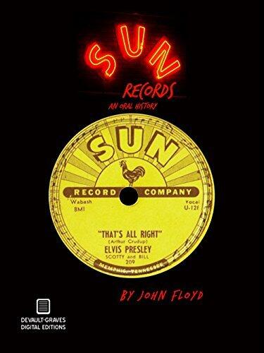 Sun Records: An Oral History