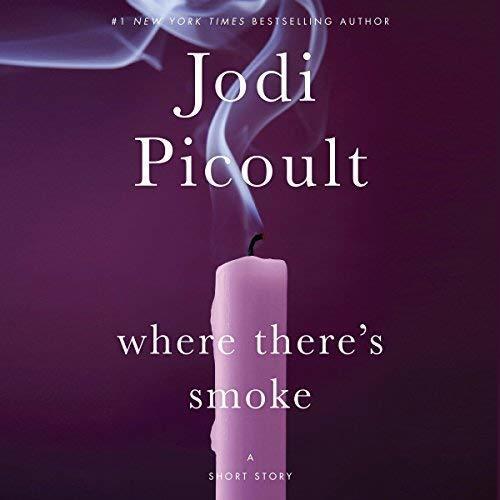 Where There's Smoke: A Short Story / Larger Than Life: A Novella