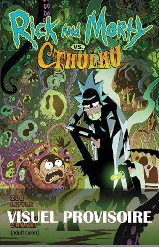Rick & Morty : Rick & Morty VS. Cthulhu