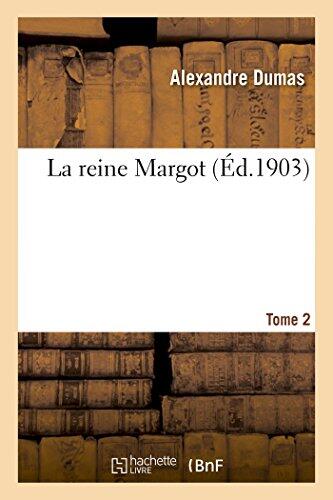 La reine Margot Tome 2