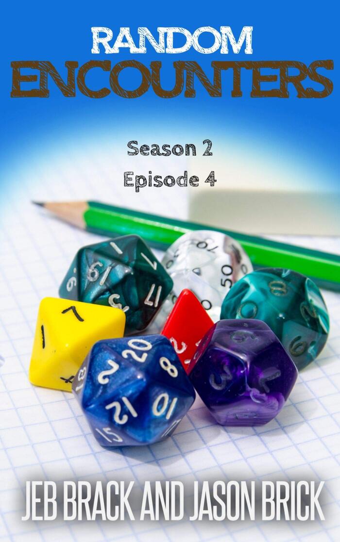 Random Encounters: Season Two, Episode Four: Still more ideas for your tabletop role-playing game.