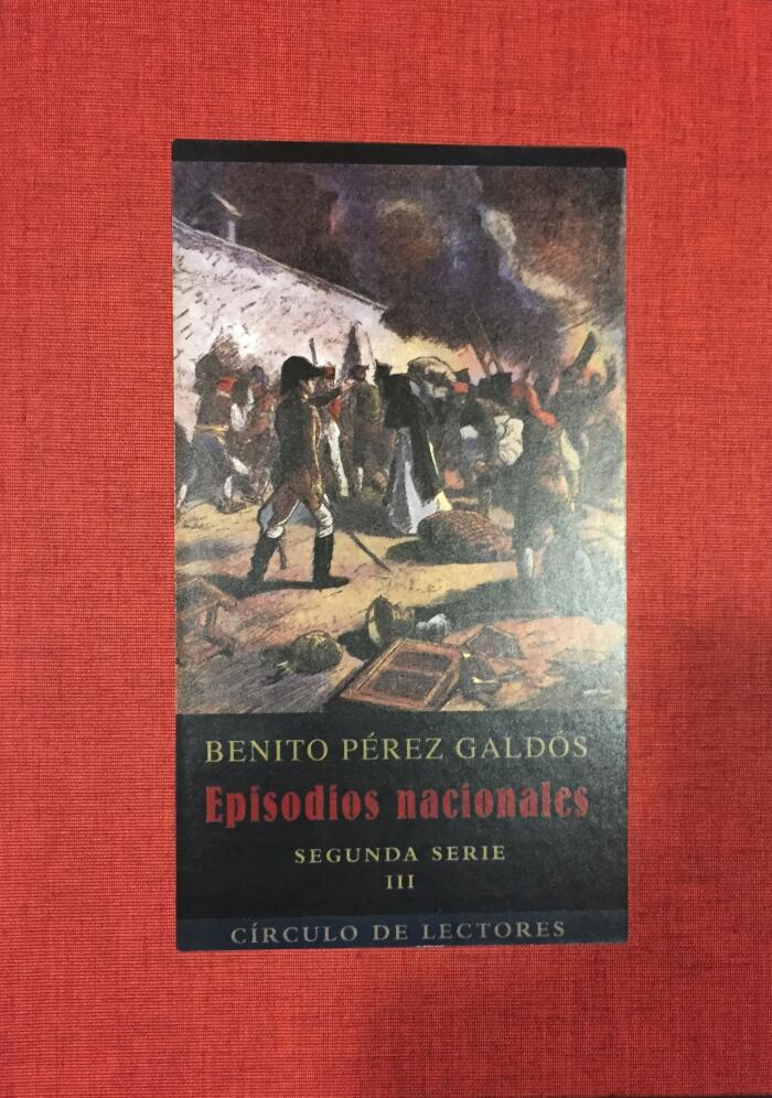 Episodios Nacionales: Segunda Serie - Volumen III