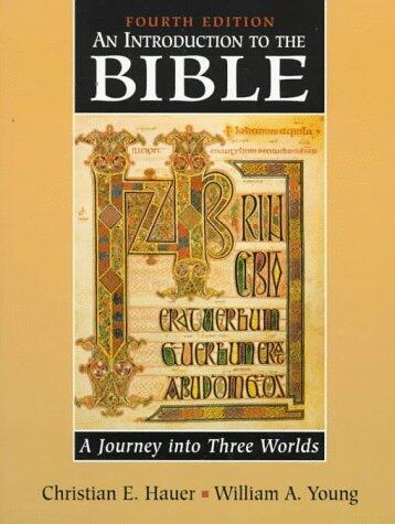 Introduction to the Bible: A Journey into Three Worlds