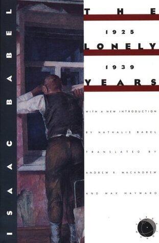 The Lonely Years: 1925-1939: Unpublished Stories and Correspondence (Verba Mundi