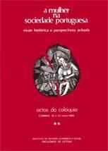 A Mulher na Sociedade Portuguesa: Visão Histórica e Perspectivas Actuais