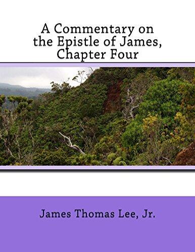A Commentary on the Epistle of James, Chapter Four