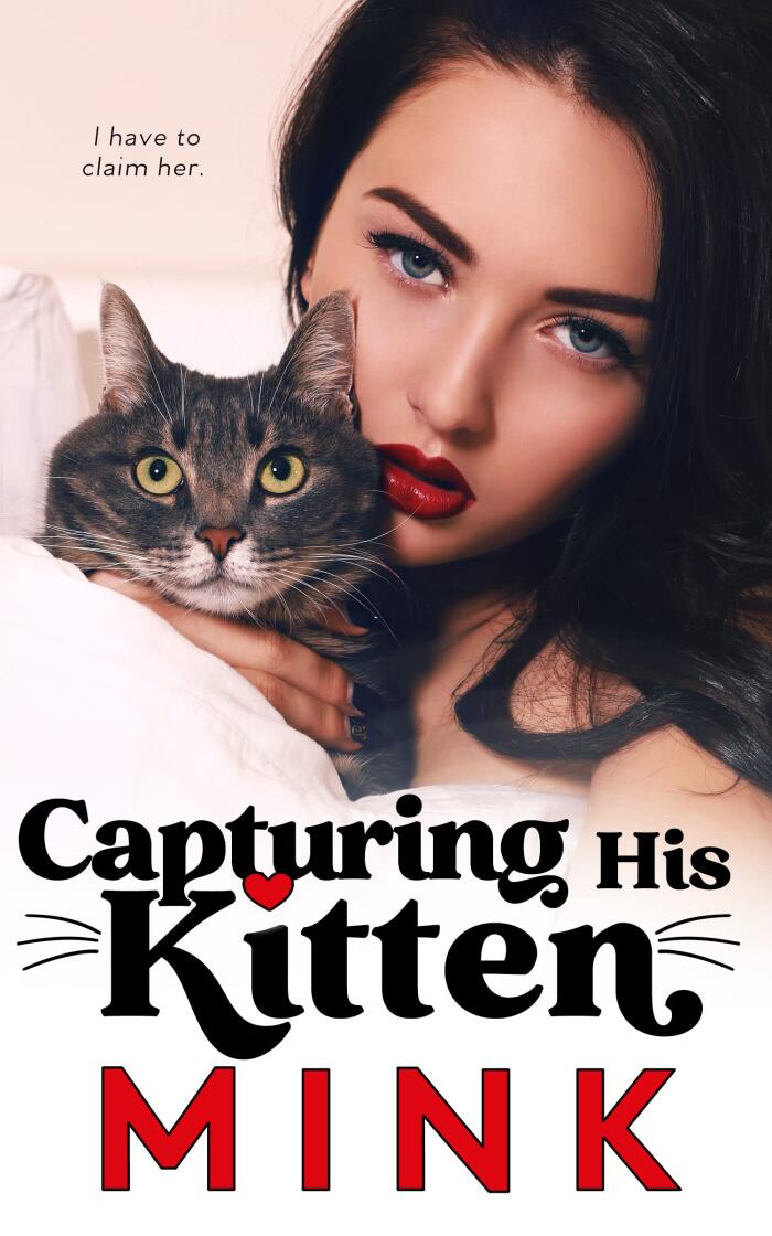 Capturing His Kitten