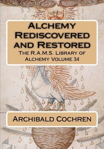 Alchemy Rediscovered and Restored