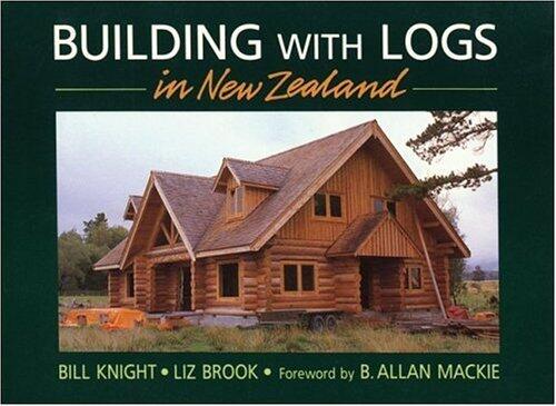 Building With Logs in New Zealand