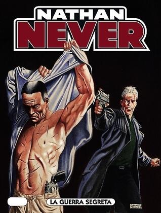 Nathan Never n. 204: La guerra segreta