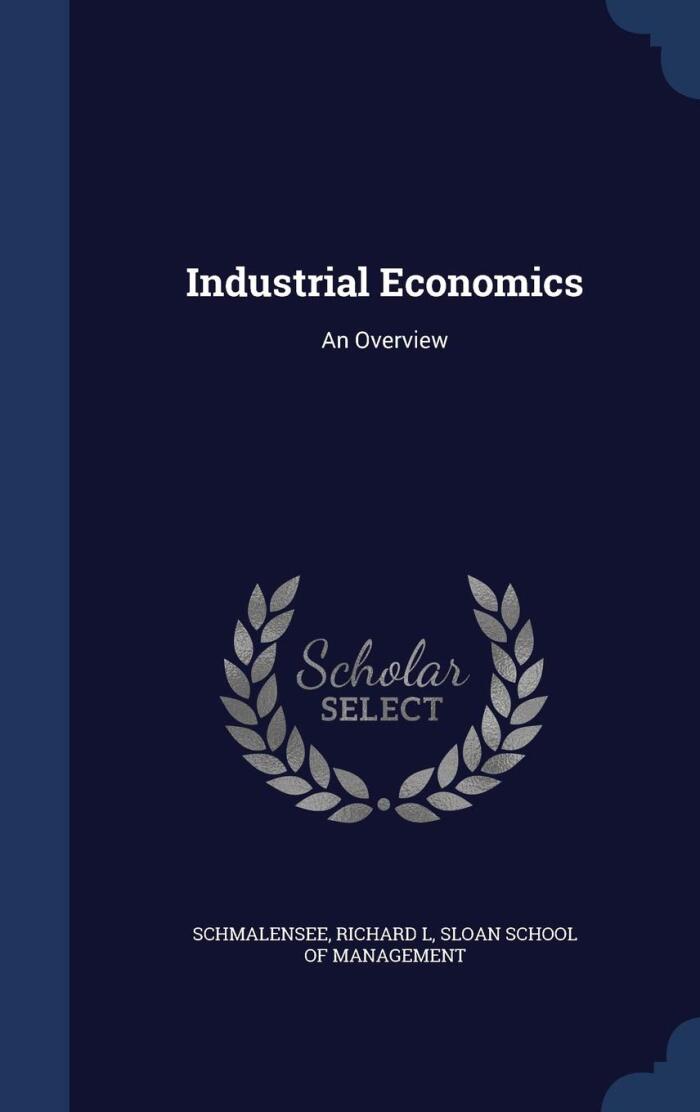 Industrial Economics: An Overview