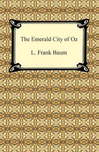 The Emerald City of Oz [with Biographical Introduction]