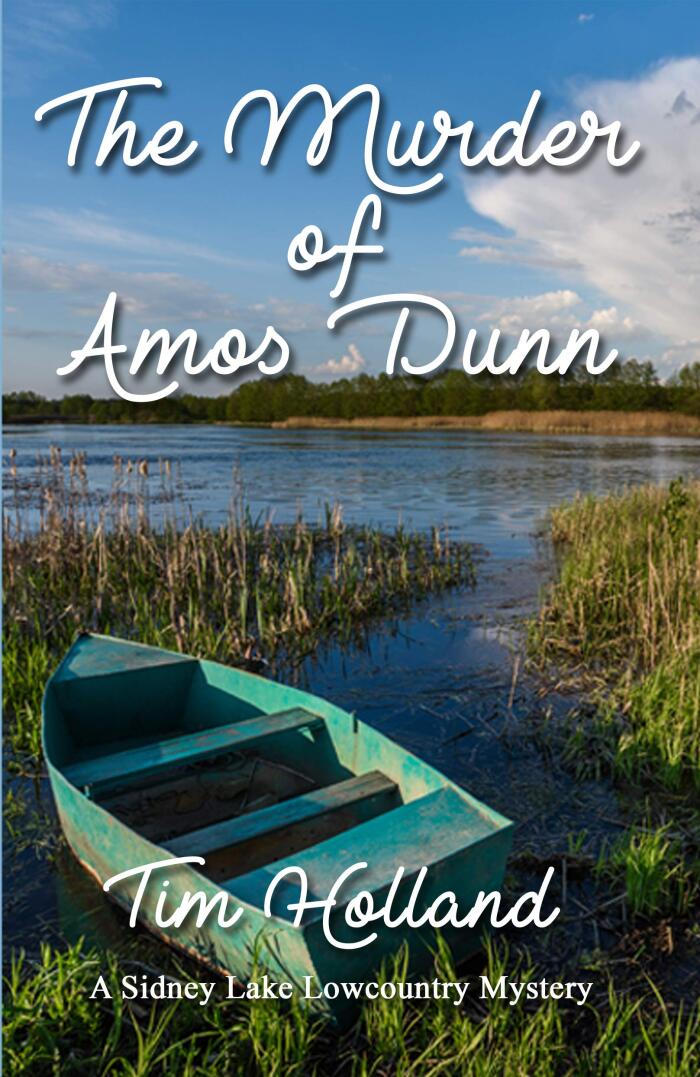 The Murder of Amos Dunn: A Sidney Lake Lowcountry Mystery