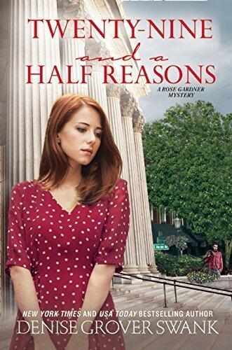 Twenty-Nine and a Half Reasons: A Rose Gardner Mystery by Denise Grover Swank