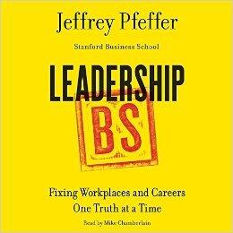 Leadership BS: Fixing Workplaces and Careers One Truth at a Time