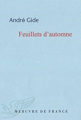 Feuillets d'automne / Quelques récents écrits (Littérature Générale)