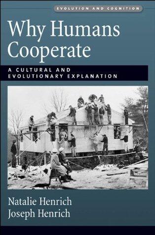 Why Humans Cooperate: A Cultural and Evolutionary Explanation