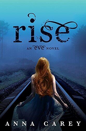 Rise (Eve) by Anna Carey