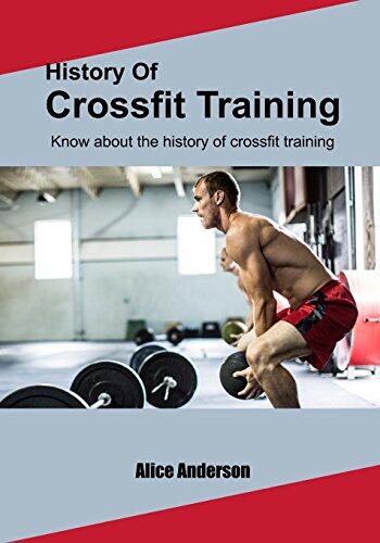 History Of Crossfit Training: Know about the history of crossfit training