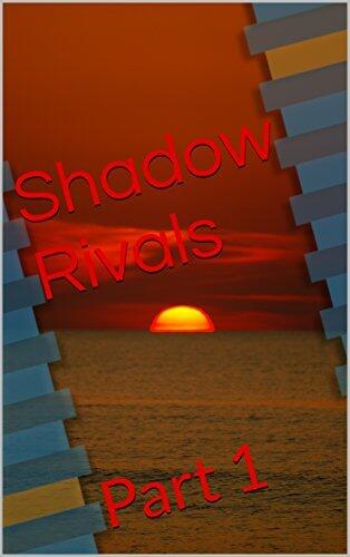 Shadow Rivals: Part 1