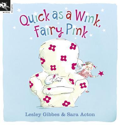 Quick as a Wink, Fairy Pink