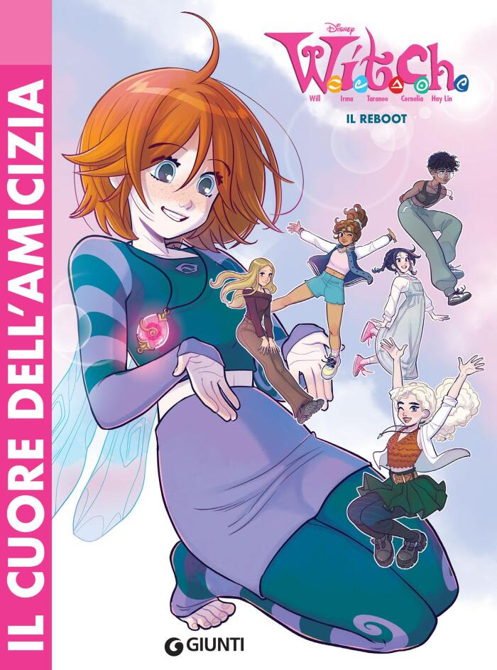 W.I.T.C.H.: Il Reboot, Il Cuore dell'Amicizia