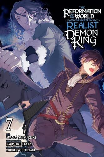 The Reformation of the World as Overseen by a Realist Demon King, Vol. 7