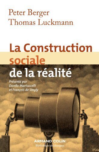 La Construction Sociale de la Réalité