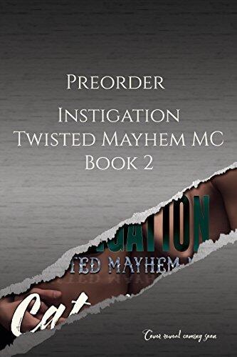 Instigation: A Twisted Mayhem MC Novel