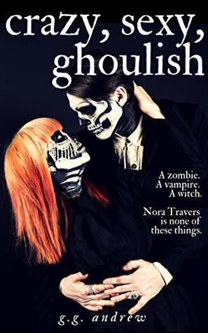 Crazy, Sexy, Ghoulish
