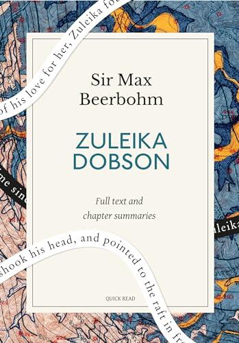 Zuleika Dobson: A Quick Read edition: Or, An Oxford Love Story
