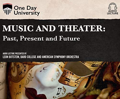 Music and Theater: Past, Present and Future