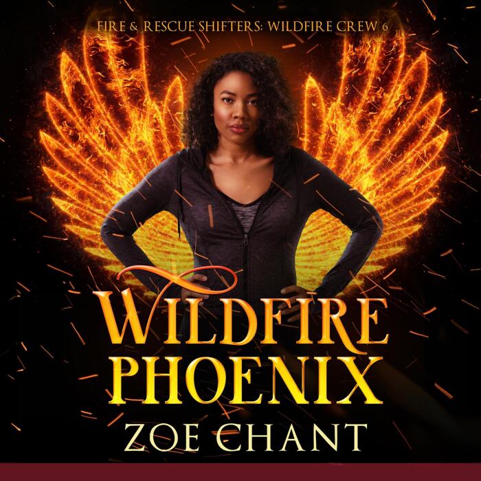 Wildfire Phoenix: Fire & Rescue Shifters: Wildfire Crew, Book 6