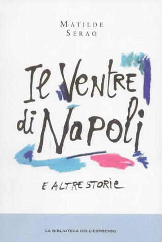 Il ventre di Napoli e altre storie