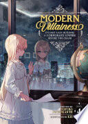 Modern Villainess: It's Not Easy Building a Corporate Empire Before the Crash (Light Novel) Vol. 4