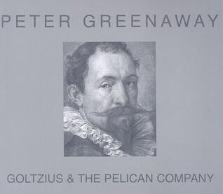 Peter Greenaway: Goltzius