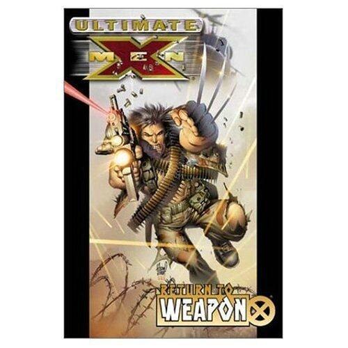 Ultimate X-men: Return to Weapon X