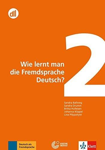 Wie lernt man die Fremdsprache Deutsch?