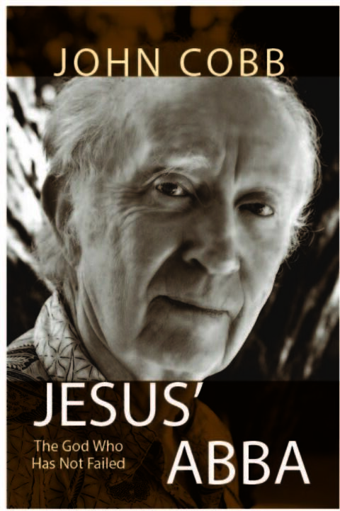 Jesus' Abba: The God Who Has Not Failed